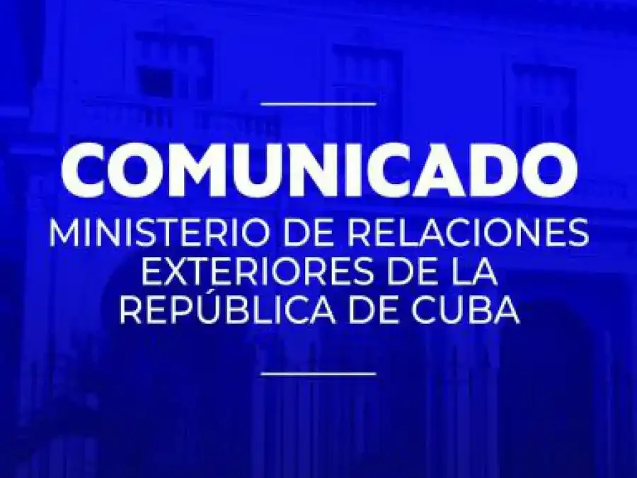 Comunicado del MINREX sobre la decisión del gobierno del Ecuador de expulsar a todo el personal de la Embajada cubana