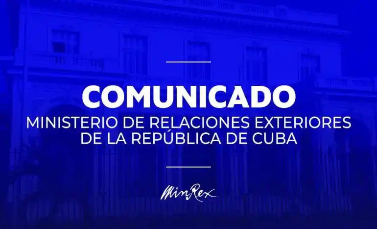 Comunicado del Ministerio de Relaciones Exteriores de la República de Cuba