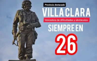 Villa Clara siempre en 26: tejiendo su propia historia con coraje y ternura